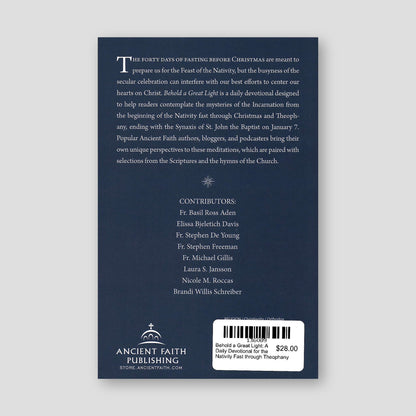 Behold a Great Light: A Daily Devotional for the Nativity Fast through Theophany — back cover