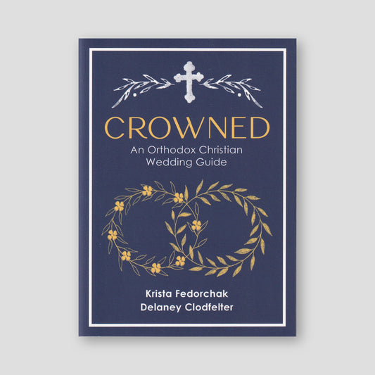 Crowned: An Orthodox Christian Wedding Guide — front cover