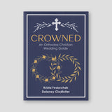 Crowned: An Orthodox Christian Wedding Guide — front cover