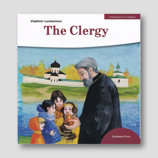 The Clergy (Orthodoxy for Children Series) — front cover