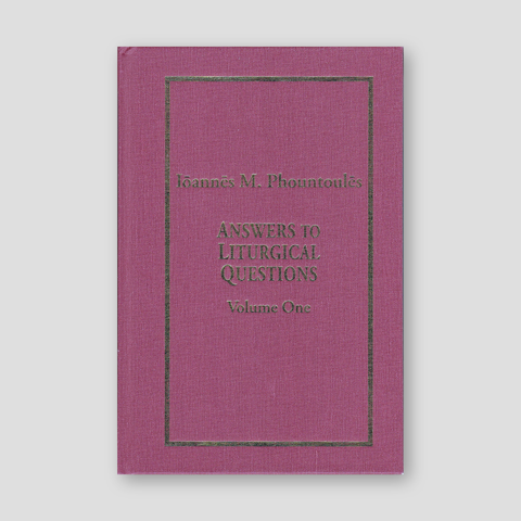 Answers to Liturgical Questions: Volume 1 - Questions and Answers 1-150 — front cover