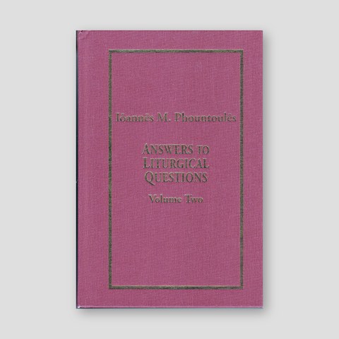 Answers to Liturgical Questions: Volume 2 - Questions and Answers 151-300 — front cover
