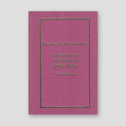 Answers to Liturgical Questions: Volume 4 - Questions and Answers 401-500 — front cover