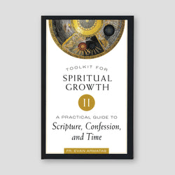 Toolkit for Spiritual Growth II: A Practical Guide to Scripture, Confession, and Time — front cover