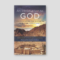 An Introduction to God: Encountering the Divine in Orthodox Christianity — front cover