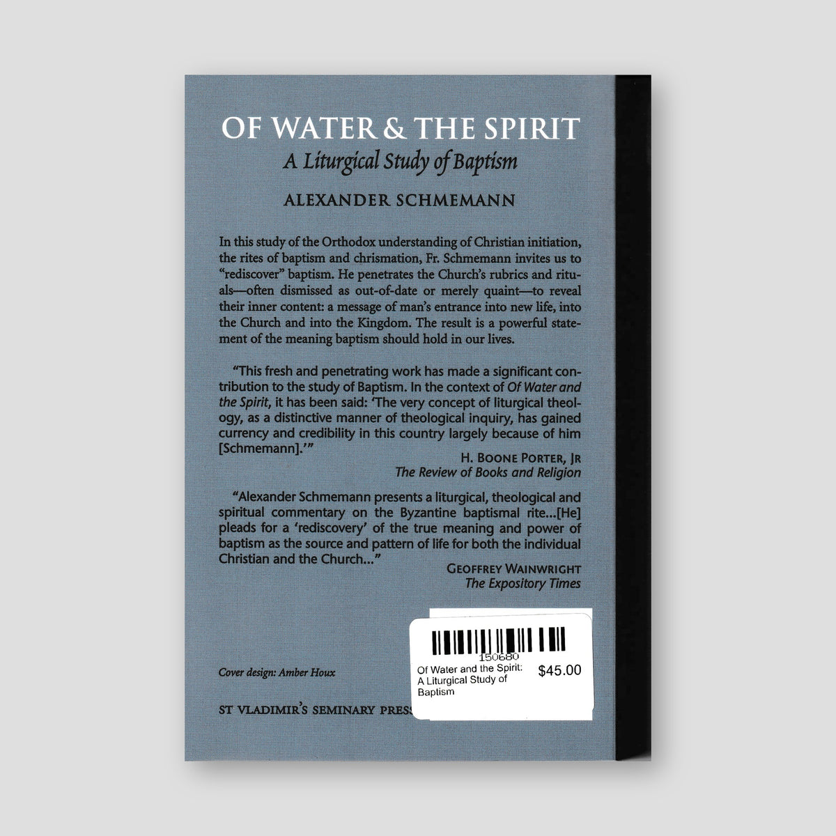 Of Water and the Spirit: A Liturgical Study of Baptism — back cover
