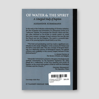 Of Water and the Spirit: A Liturgical Study of Baptism — back cover