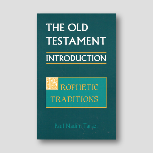 The Old Testament Introduction: Prophetic Traditions — front cover