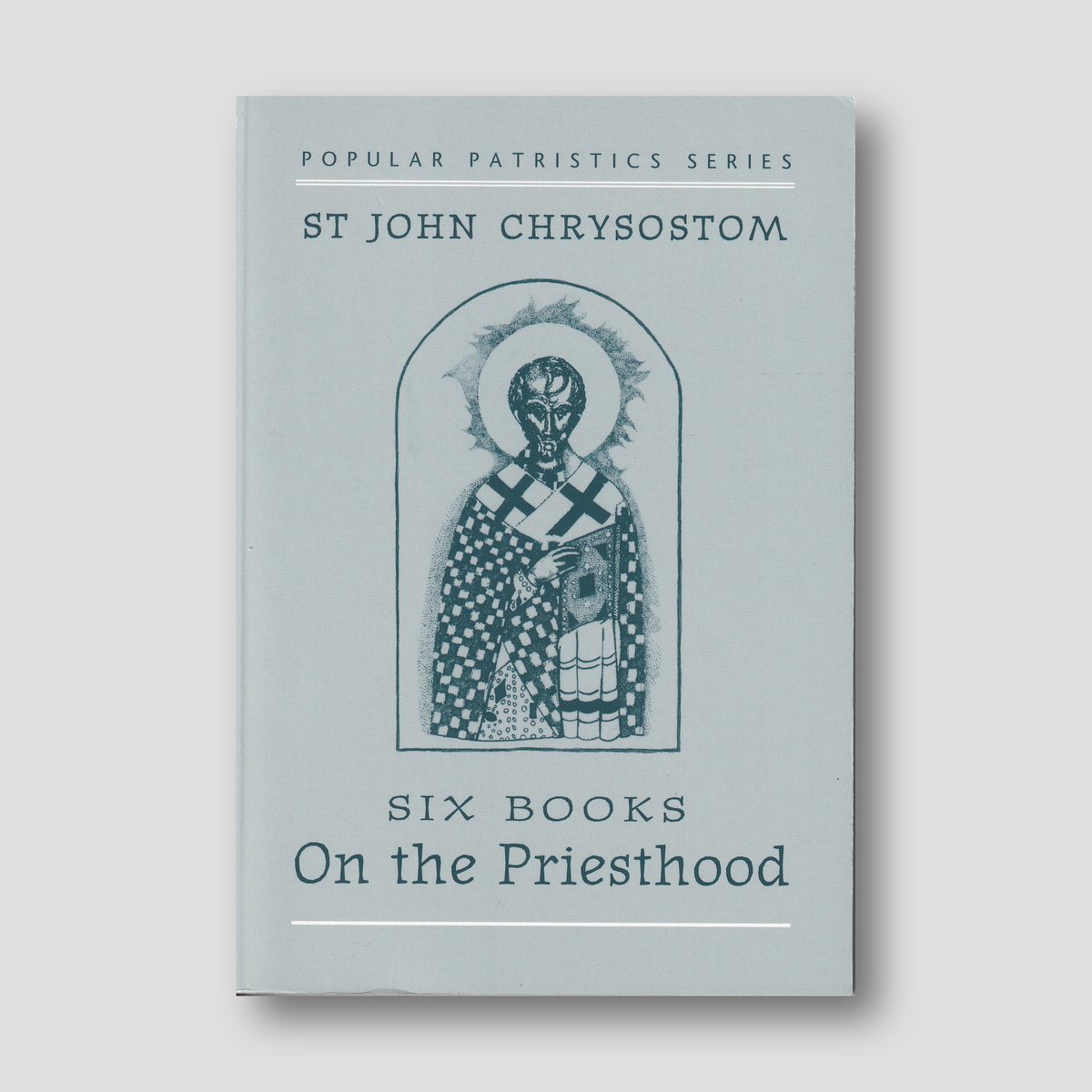 On the Priesthood - St John Chrysostom — front cover