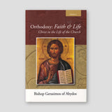 Orthodoxy: Faith & Life - Christ in the Life of the Church Volume 2 — front cover