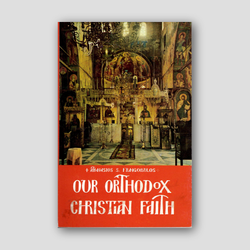 Our Orthodox Christian Faith — front cover
