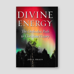 Divine Energy: The Orthodox Path to Christian Victory — front cover
