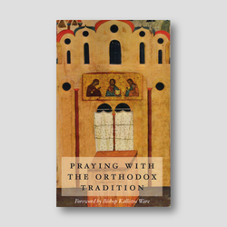Praying with the Orthodox Tradition — front cover