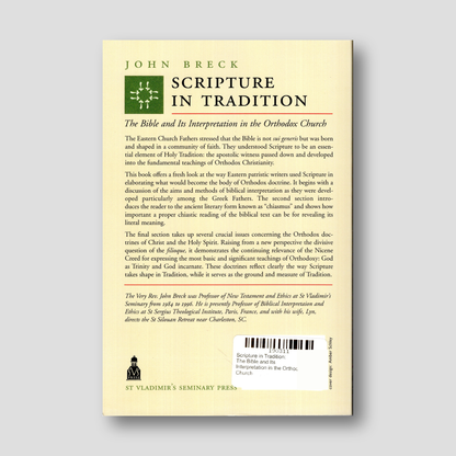 Scripture in Tradition: The Bible and Its Interpretation in the Orthodox Church — back cover