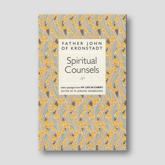 Spiritual Counsels of Father John of Kronstadt — front cover