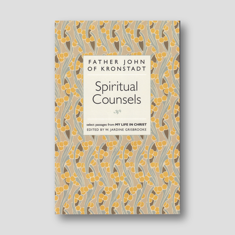 Spiritual Counsels of Father John of Kronstadt — front cover