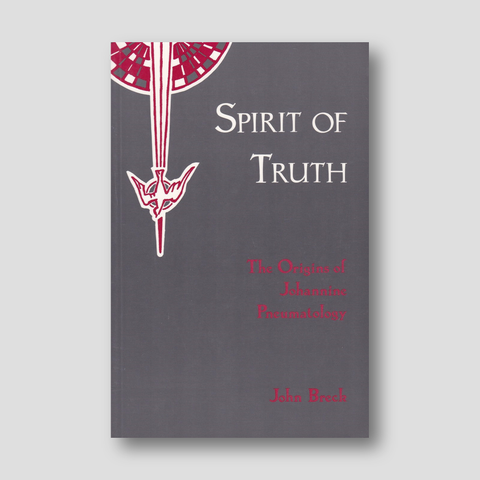 Spirit of Truth Vol 1: The Origins of Johannine Pneumatology — front cover