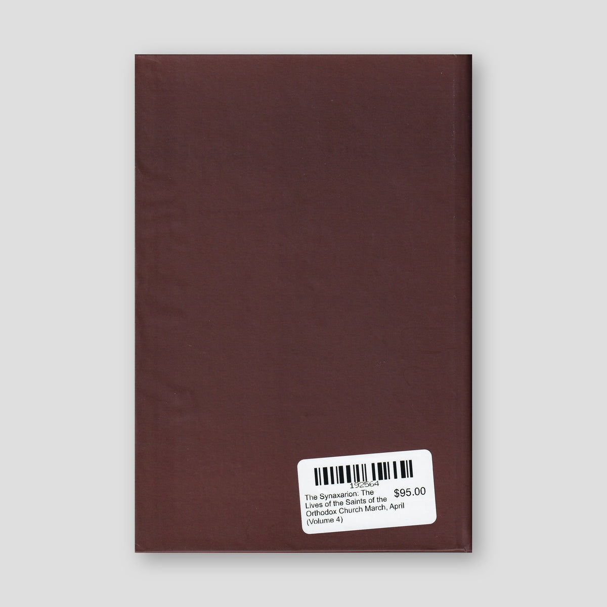 The Synaxarion: The Lives of the Saints of the Orthodox Church March, April (Volume 4) — back cover