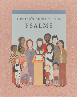 A Child's Guide to the Psalms