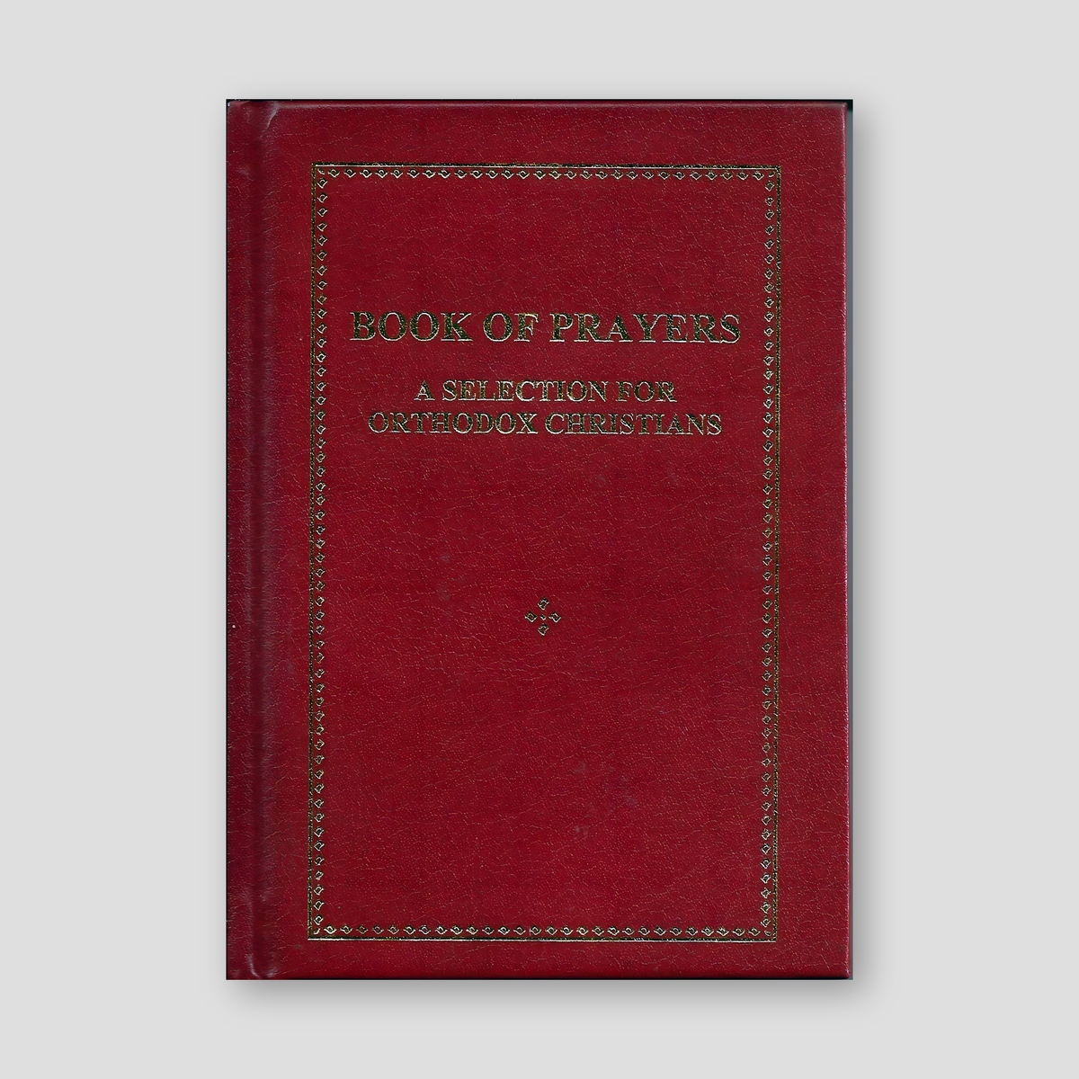 Book of Prayers: A Selection for Orthodox Christians — front cover