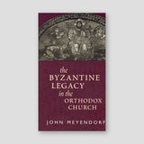 Byzantine Legacy in the Orthodox Church — front cover