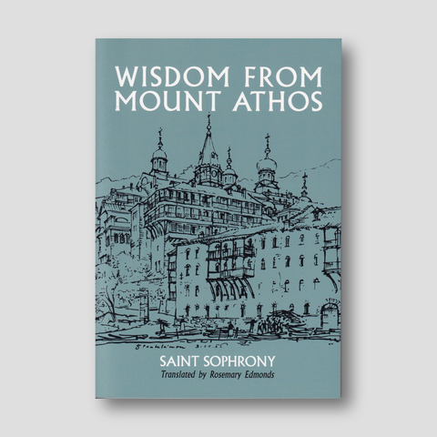 Wisdom from Mount Athos: The Writings of Staretz Silouan, 1866-1938 — front cover