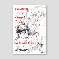 Children in the Church Today: an Orthodox Perspective — front cover
