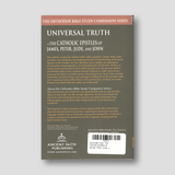 Universal Truth: The Catholic Epistles of James, Peter, Jude, and John — back cover