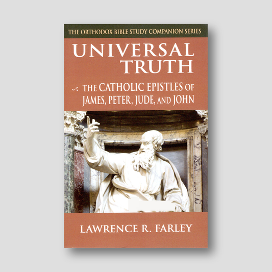 Universal Truth: The Catholic Epistles of James, Peter, Jude, and John — front cover
