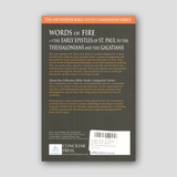 Words of Fire: The Early Epistles of St. Paul to the Thessalonians and the Galatians — back cover