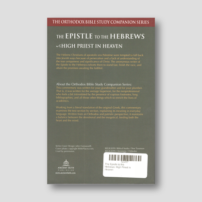 The Epistle to the Hebrews: High Priest in Heaven — back cover