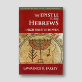 The Epistle to the Hebrews: High Priest in Heaven — front cover