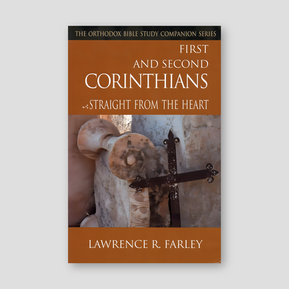 First and Second Corinthians: Straight From the Heart — front cover