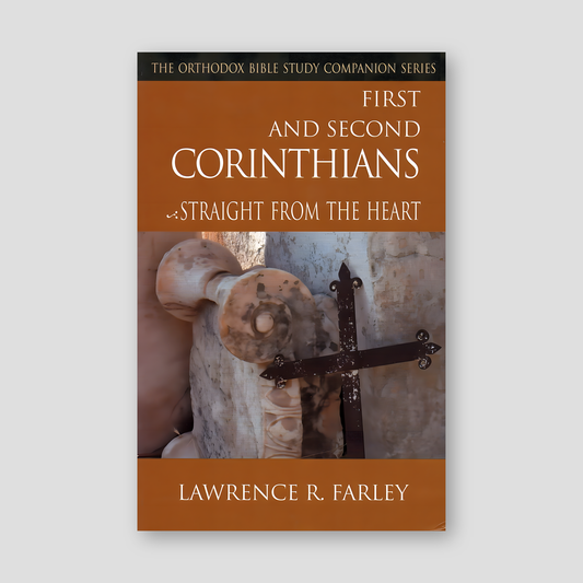 First and Second Corinthians: Straight From the Heart — front cover