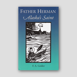 Father Herman - Alaska's Saint — front cover