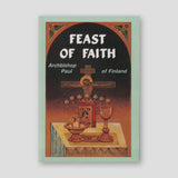 The Feast of Faith — front cover
