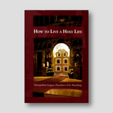 How to Live a Holy Life