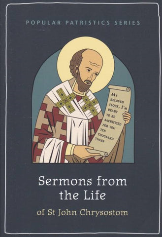 Sermons from the Life of St John Chrysostom