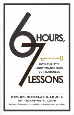 6 Hours, 7 Lessons: How Christ’s Light Transcends Our Darkness