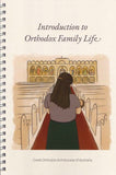 Introduction to Orthodox Family Life