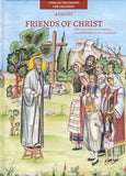 Friends of Christ - August