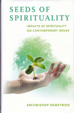 Seeds of Spirituality: Impacts of Spirituality on Contemporary Issues