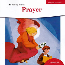 Prayer (Orthodoxy for Children series)