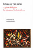 Against Religion: The Alienation of the Ecclesial Event