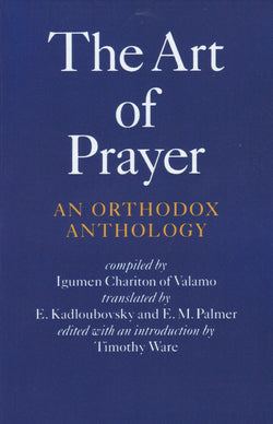 The Art of Prayer: An Orthodox Anthology