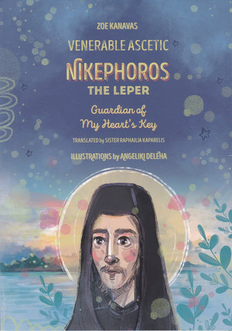 Venerable Ascetic Nikephoros the Leper