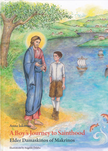 Boy's Journey to Sainthood: Elder Damaskinos of Makrinos