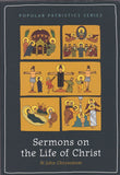 Sermons on the Life of Christ (Popular Patristics Series v3)