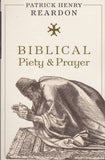 Biblical Piety and Prayer