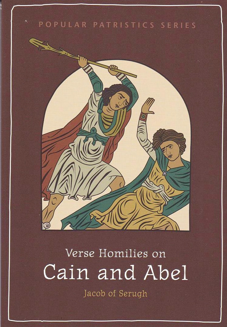 Verse Homilies on Cain and Abel (Popular Patristics Series v5)